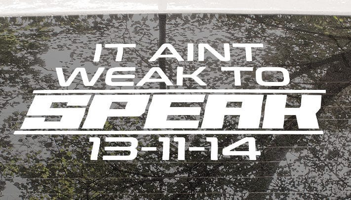 Aint Weak To Speak 13-11-14 White Decal Sticker 200 x 110mm or 330 x 180mm