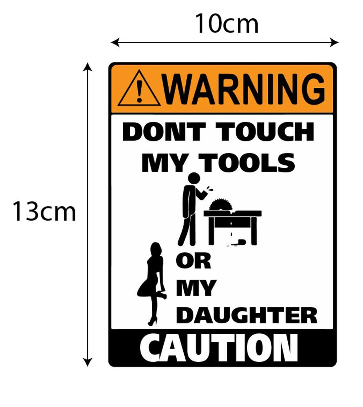 Man Cave Vinyl Sticker Dont Touch My Tools 100 x 130mm