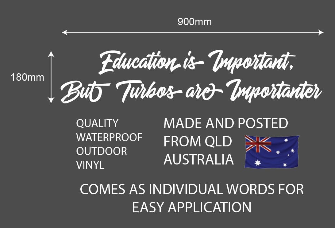 Education is Important But Turbos are Importanter 900 x 180mm