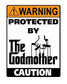 Man Cave Vinyl Sticker Protected By The Godmother 100 x 130mm